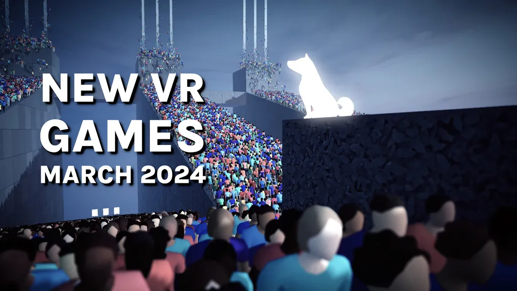 New VR games and releases for March 2024: Quest, SteamVR, PSVR 2 and more</trp-post-container